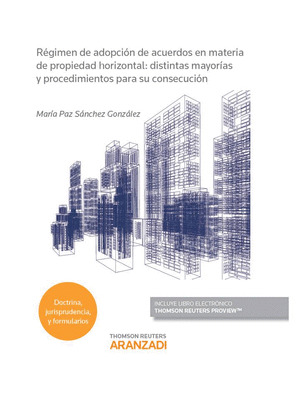 REGIMEN DE ADOPCION DE ACUERDOS EN MATERIA DE PROPIEDAD HORIZONTAL: DISTINTAS MA