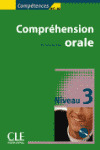 COMPREHENSION ORALE, NIVEAU 3 (+CD)/COMPETENCES