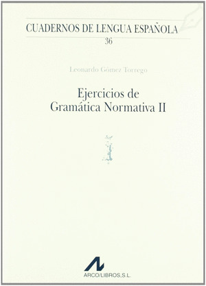 EJERCICIOS DE GRAMÁTICA NORMATIVA II