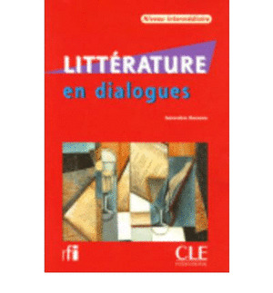 LITTÉRATURE EN DIALOGUES - LIVRE + CD AUDIO NIVEAU INTERMÉDIAIRE