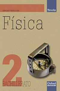 FISICA 2.º BACHILLERATO TESELA. PACK LIBRO DEL ALUMNO + CD
