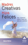 MADRES CREATIVAS, HIJOS FELICES