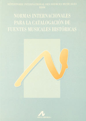 NORMAS INT CATAL FUENTES MUSICALES HISTÓRICAS RISM