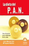 LA DIETA DEL P.A.N. UNA FORMULA PARA DISFRUTAR DE LA VIDA