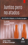 JUNTOS PERO NO ATADOS