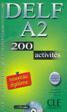 DELF A2. 200 ACTIVITES NOUVEAU DIPLOME + AUDIO CD