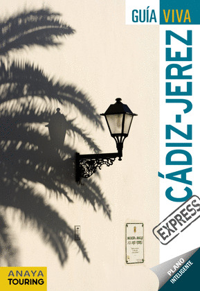 CÁDIZ / JEREZ. GUIA VIVA EXPRESS (2012)