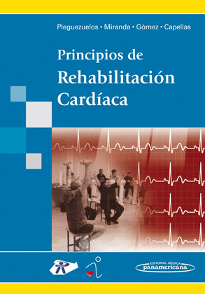 PRINCIPIOS DE REHABILITACIÓN CARDÍACA. 2010