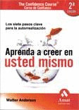 APRENDA A CREER EN USTED MISMO
