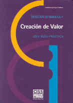 BFE. DIRECCION DE NEGOCIOS Y CREACION DE VALOR. UNA GUIA PRA