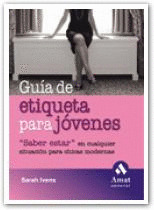 GUIA DE ETIQUETA PARA JOVENES