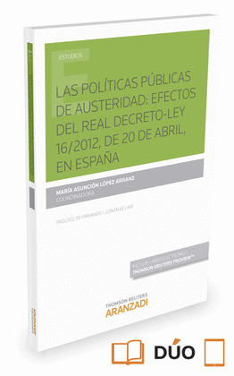 LAS POLITICAS PUBLICAS DE AUSTERIDAD: EFECTOS DEL REAL DECRETO LEY  16/2012, DE