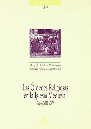 LAS ÓRDENES RELIGIOSAS EN LA IGLESIA MEDIEVAL (49)