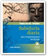 CALENDARIO PERPETUO: SABIDURIA DIARIA. 365 INSPIRACIONES BUDISTAS.CALENDARIO PERPETUO.PAGINA POR DIA