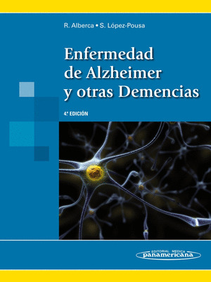 ENFERMEDAD DE ALZHEIMER Y OTRAS DEMENCIAS.4ª ED.2010