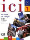 ICI 1 METHODE DE FRANCAIS + CD AUDIO