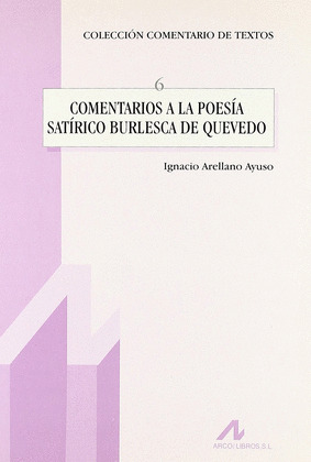 COMENTARIOS A LO POESIA SATIRICO BURLESCA DE QUEVEDO