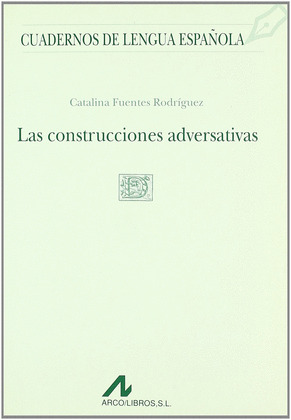 LAS CONSTRUCCIONES ADVERSATIVAS (D CUADRADO)