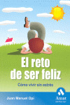 RETO DE SER FELIZ, EL