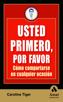 USTED PRIMERO, POR FAVOR