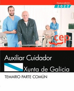 AUXILIAR CUIDADOR. XUNTA DE GALICIA. TEMARIO PARTE COMÚN