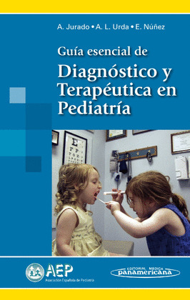 GUIA ESENCIAL DE DAGNOSTICO Y TERAPEUTICA EN PEDIATRIA