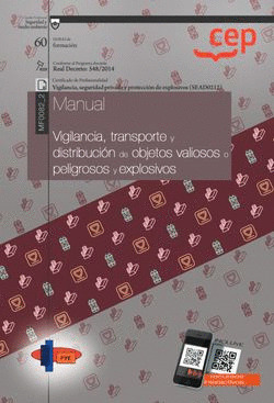 MANUAL. VIGILANCIA, TRANSPORTE Y DISTRIBUCIÓN DE OBJETOS VALIOSOS O PELIGROSOS Y