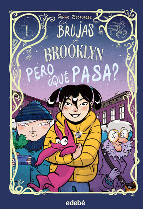 PERO ¿QUÉ PASA? (LAS BRUJAS DE BROOKLYN, 2)