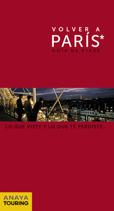 VOLVER A PARÍS. GUIA DE VIAJE