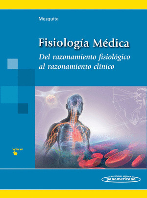 FISIOLOGIA MÉDICA. DEL RAZONAMIENTO FISIOLÓGICO AL RAZONAMIENTO CLÍNICO