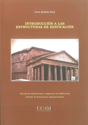 INTRODUCCIÓN A LAS ESTRUCTURAS DE EDIFICACIÓN