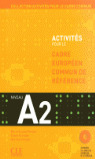 ACTIVITES POUR LE CADRE EUROPEEN COMMUN DE REFERENCE A2