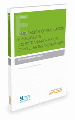 INMIGRACION, COMUNICACION Y PUBLICIDAD: LOS EXTRANJEROS VISTOS COMO CLIENTES PRE