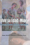 VIVIR SU EDAD R MUJER. ENVEJECIMIENTO ACTIVO Y SALUDABLE
