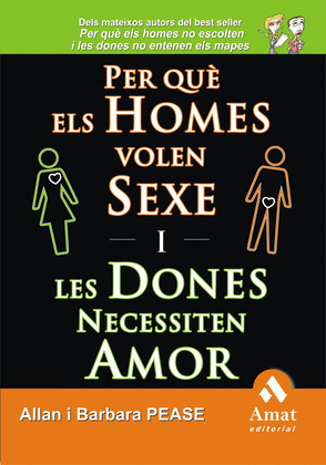 POR QUÉ LOS HOMBRES QUIEREN SEXO Y LAS MUJERES NECESITAN AMOR