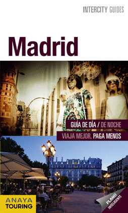 MADRID. GUIA INTERCITY GUIDES (ESPIRAL) (2012)