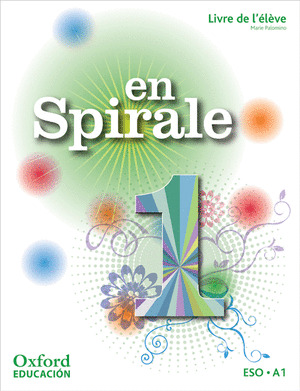 EN SPIRALE 1. LIVRE DE L'ELEVE (FRANCES, 1º ESO. 2011)
