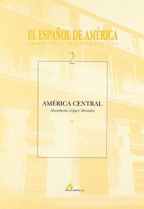 EL ESPAÑOL DE AMÉRICA. AMÉRICA CENTRAL