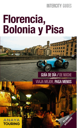 FLORENCIA, BOLONIA Y PISA. GUIA INTERCITY GUIDES (ESPIRAL) (2012)