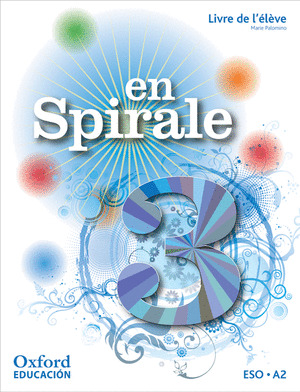 EN SPIRALE 3. LIVRE DE L'ELEVE (FRANCES, 3º ESO)