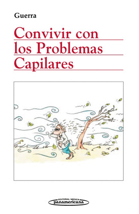 CONVIVIR CON LOS PROBLEMAS CAPILARES.