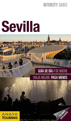 SEVILLA. GUIA INTERCITY GUIDES (ESPIRAL)