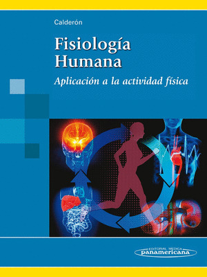 FISIOLOGÍA HUMANA. APLICACIÓN A LA ACTIVIDAD FÍSICA