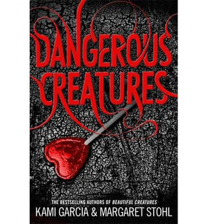 DANGEROUS CREATURES (BOOK 1)