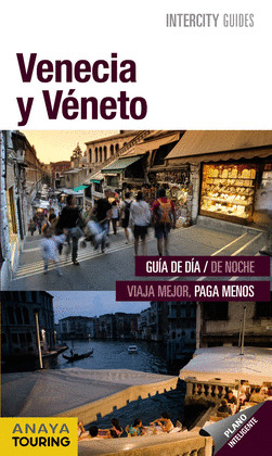 VENECIA Y VÉNETO. GUIA INTERCITY GUIDES (ESPIRAL) (2012)