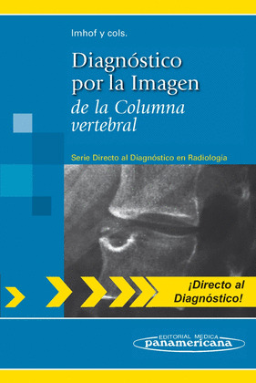 DIAGNÓSTICO POR LA IMÁGEN DE LA COLUMNA VERTEBRAL.2011