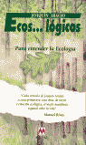 ECOS...LOGICOS. PARA ENTENDER LA ECOLOGIA