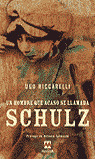 UN HOMBRE QUE ACASO SE LLAMABA SCHULZ