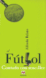 EL FUTBOL CONTADO CON SENCILLEZ