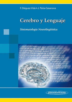 CEREBRO Y LENGUAJE. SINTOMATOLOGÍA NEUROLINGÜISTICA